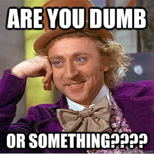 Condescending Wonka