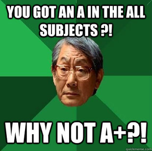 High Expectations Asian Father