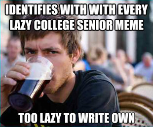 Lazy College Senior