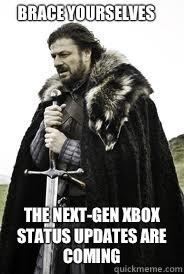 Brace Yourselves