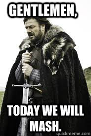 Brace Yourselves