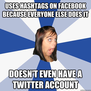 Annoying Facebook Girl