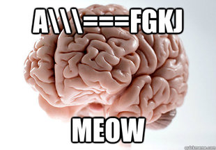 Scumbag Brain