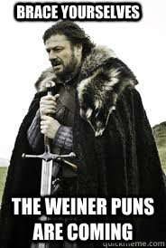 Brace Yourselves