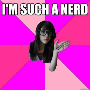 Idiot Nerd Girl