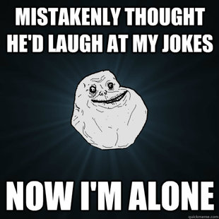 Forever Alone
