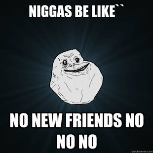 Forever Alone
