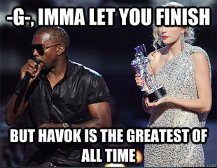 Imma let you finish