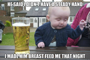 Drunk Baby