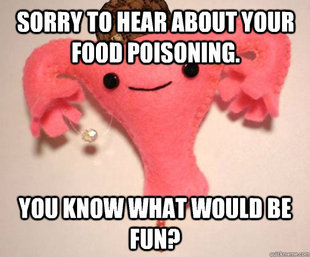 Scumbag Uterus