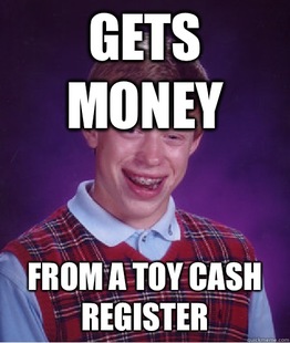 BAD LUCK BRIAN