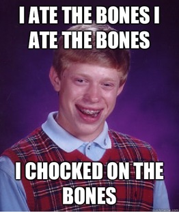 BAD LUCK BRIAN