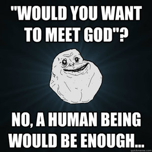 Forever Alone