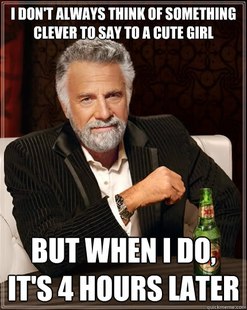 The Most Interesting Man In The World