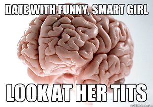 Scumbag Brain