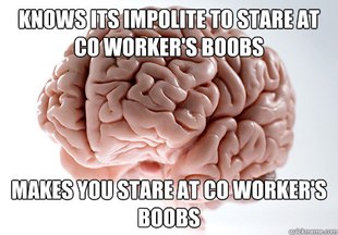 Scumbag Brain