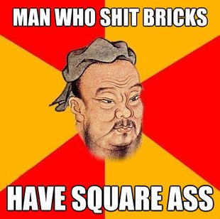 Confucius says