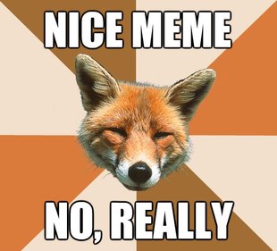 Condescending Fox