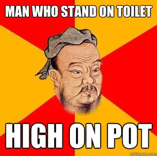 Confucius says