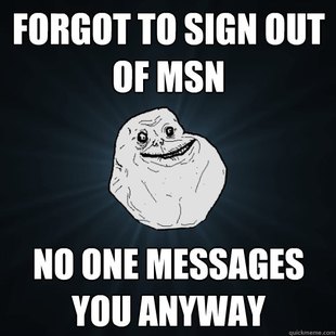 Forever Alone