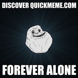 Forever Alone