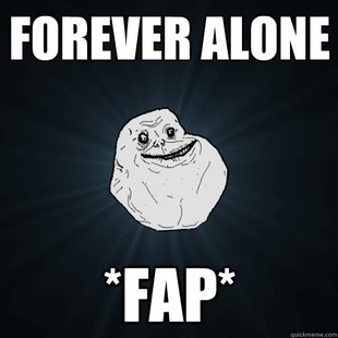 Forever Alone