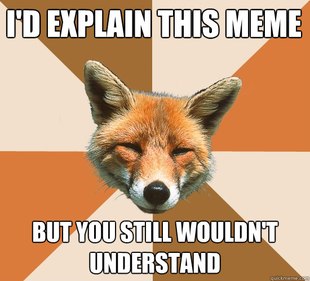Condescending Fox